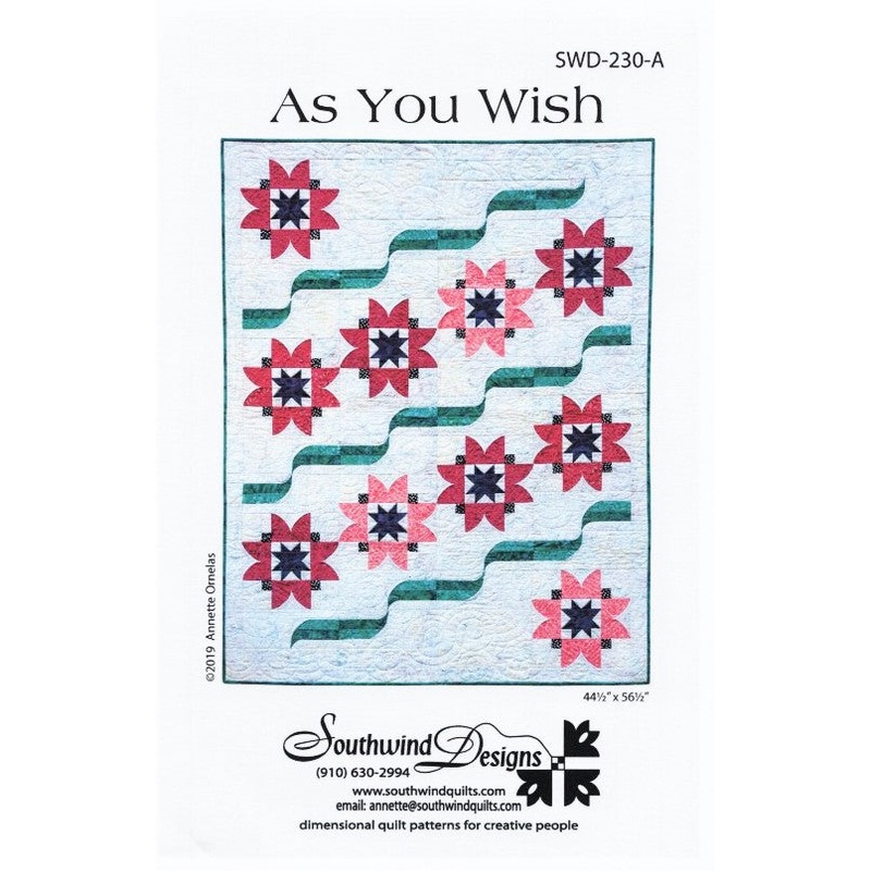 AS YOU WISH – Quilt Pattern By Southwind Designs SWD-230-A