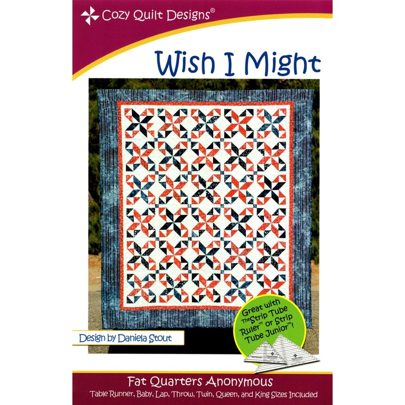 WISH I MIGHT – Cozy Quilt Designs Pattern