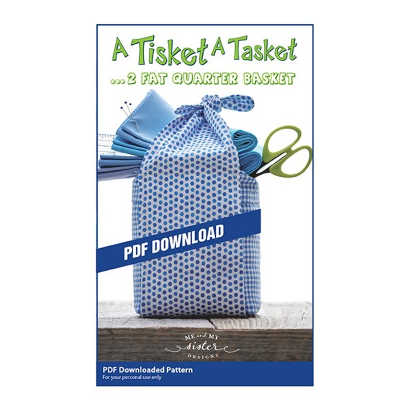 A TISKET A TASKET – Me & My Sister Designs Pattern DIGITAL DOWNLOAD