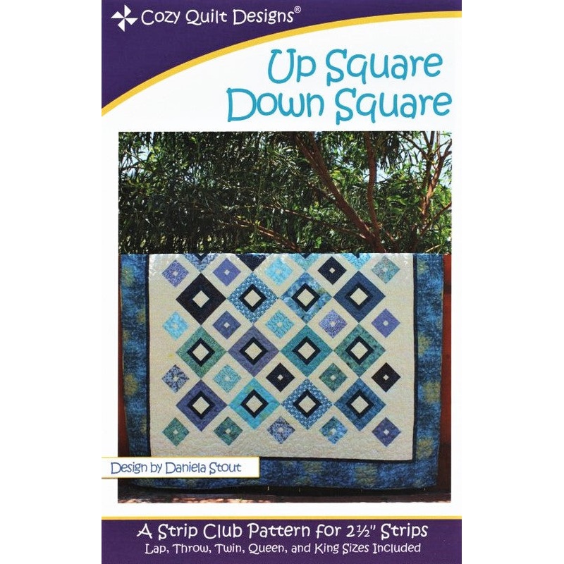 UP SQUARE DOWN SQUARE – Cozy Quilt Designs Pattern