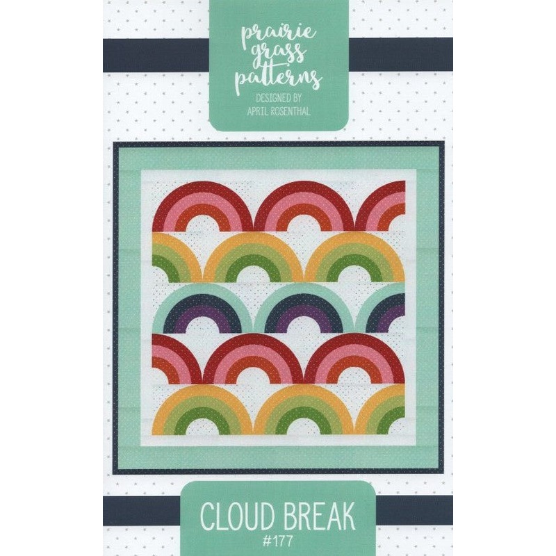 CLOUD BREAK – Quilt Pattern By Prairie Grass Patterns #177