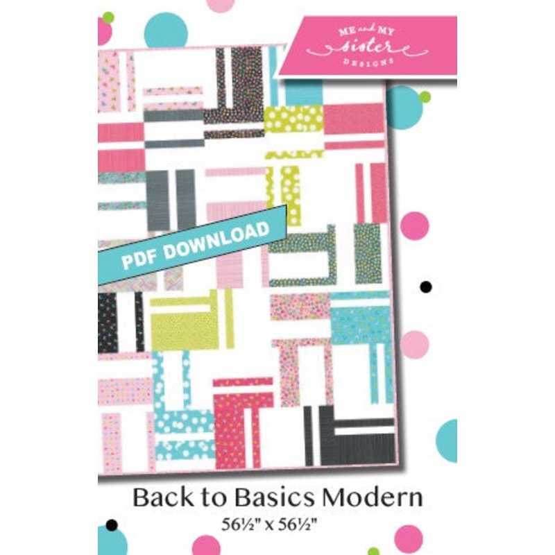 BACK TO BASICS MODERN – Me & My Sister Designs Pattern DIGITAL DOWNLOAD