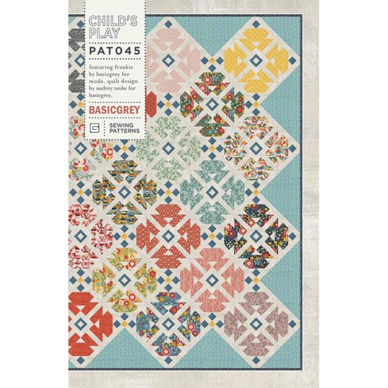 CHILD’S PLAY – BASICGREY Quilt Pattern 045 DIGITAL DOWNLOAD