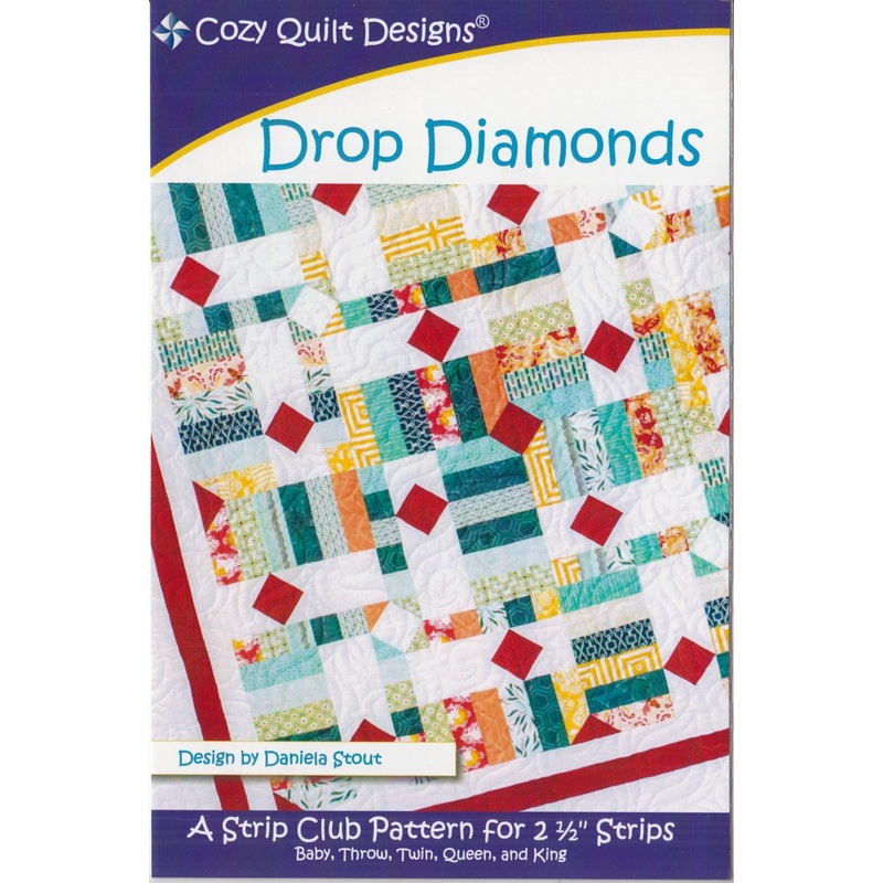 DROP DIAMONDS – Cozy Quilt Designs Pattern