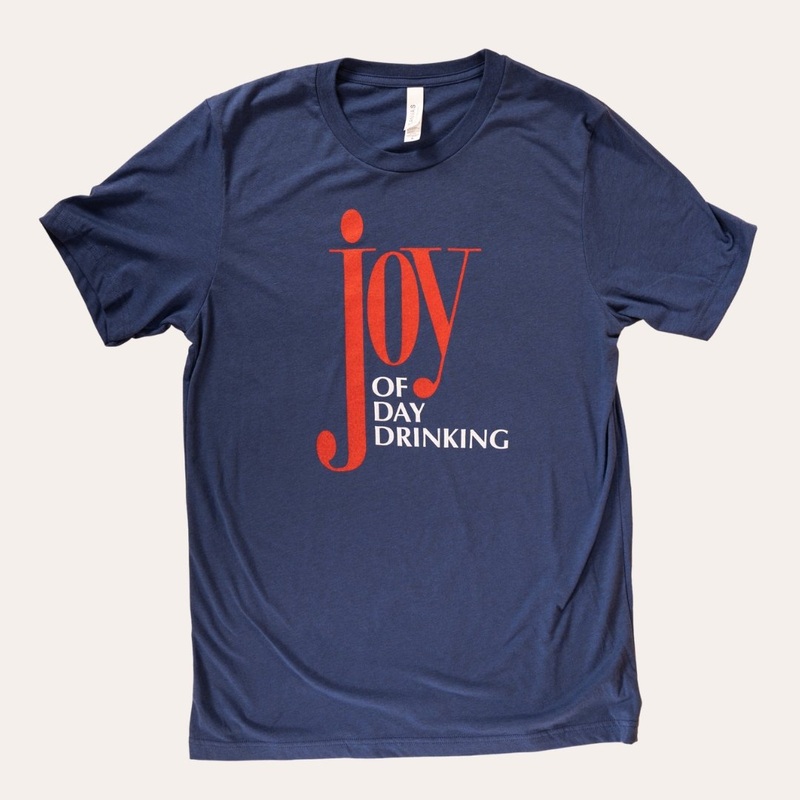 Joy Of Day Drinking|Unisex X-Small|Unisex Small|Unisex Medium|Unisex Large|Unisex X-Large|Unisex XX-Large|Unisex 3X-Large|Poly Cotton