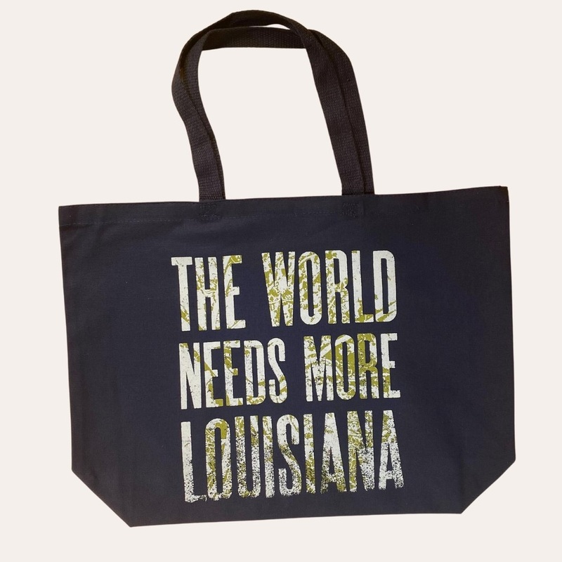 The World Needs More Louisiana Tote Bag