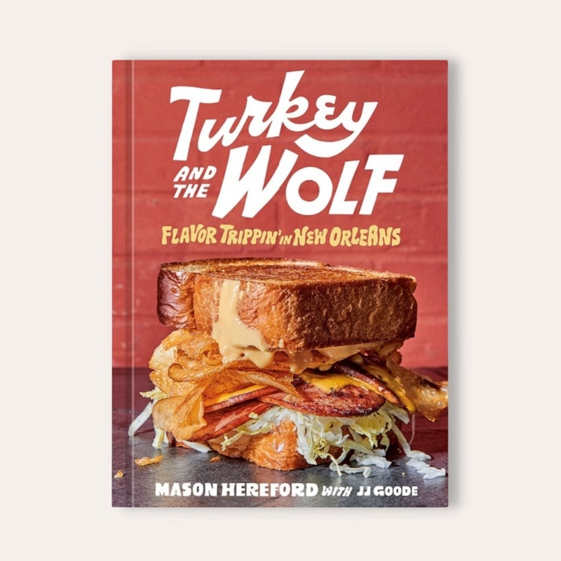 Turkey And The Wolf : Flavor Trippin’ In New Orleans