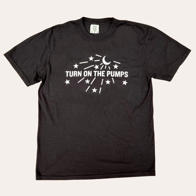 Turn On The Pumps|Unisex Small|Unisex Medium|Unisex Large|Unisex X-Large|Unisex XX-Large|Unisex 3X-Large|Cotton