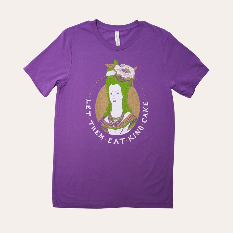 Let Them Eat King Cake|Women’s Small|Women’s Medium|Women’s Large|Women’s X-Large|Women’s XX-Large|Unisex X-Small|Unisex Small|Unisex Medium|Unisex Large|Unisex X-Large|Unisex XX-Large|Unisex 3X-Large|Cotton