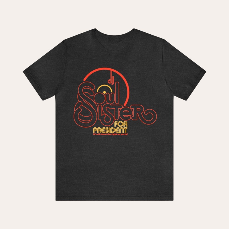 DJ Soul Sister DJ Soul Sister for President Shirt