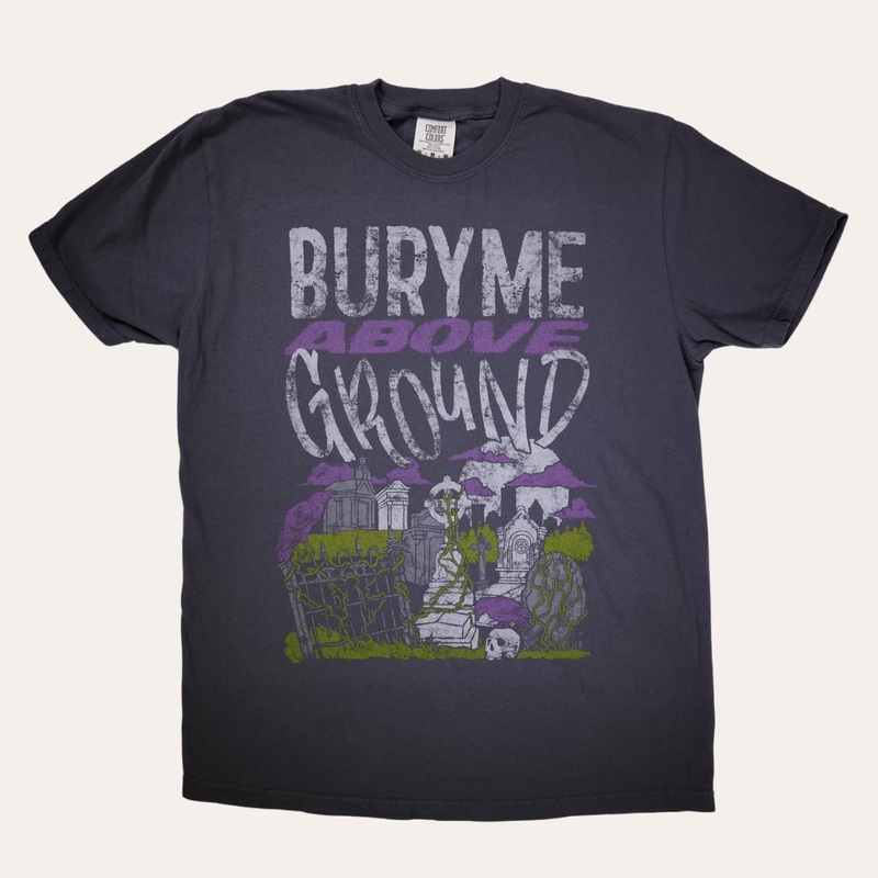 Bury Me Above Ground : Limited Edition