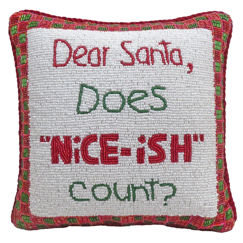 Dear Santa Does Nice-ish Count Fully Beaded Pillow, 10×10